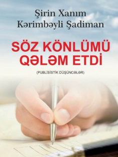 Söz könlümü qələm etdi